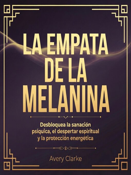 Title details for La Empata de la Melanina by Avery Clarke - Wait list